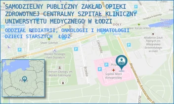 ODDZIAŁ PEDIATRII, ONKOLOGII I HEMATOLOGII DZIECI STARSZYCH - SAMODZIELNY PUBLICZNY ZAKŁAD OPIEKI ZDROWOTNEJ CENTRALNY SZPITAL KLINICZNY UNIWERSYTETU MEDYCZNEGO W ŁODZI - UL. SPORNA 36/50,  ŁÓDŹ
